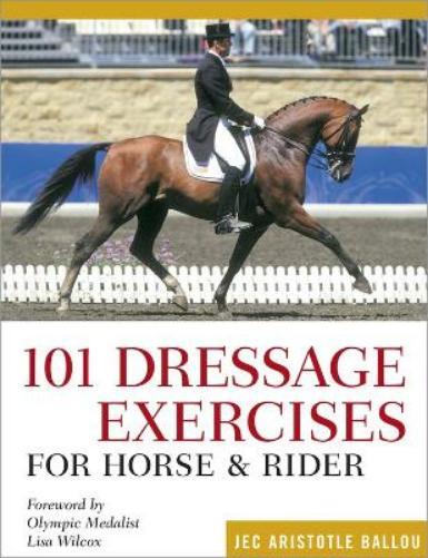 Jec Aristotle Ballou 101 Dressage Exercises for Horse & Rider (Tascabile)