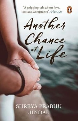 Another Chance At Life by Shreya Jindal 9780143419518 NEW Free UK Delivery