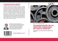 CaracterizacióN De Un Material Compuesto De Matriz AleacióN Padilla Taschenbuch
