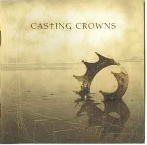 Casting Crowns - Casting Crowns, (CD)