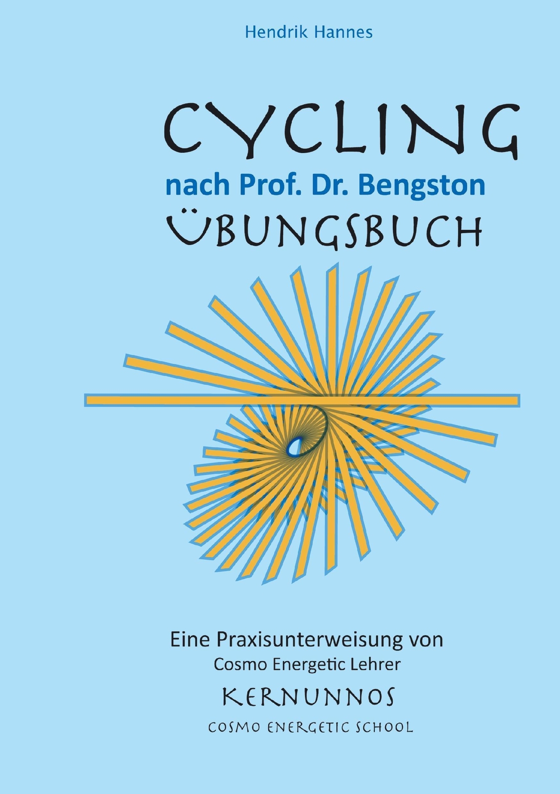 Thumbnail - Cycling - Übungsbuch | Nach Prof. Dr. William Bengston | Hendrik