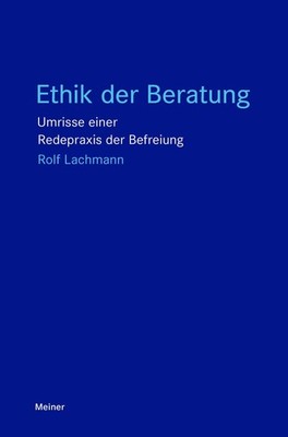 Rolf Lachmann Ethik der Beratung