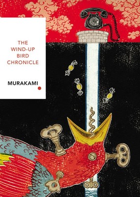 The Wind-Up Bird Chronicle | Vintage Classics Japanese Series | Haruki Murakami