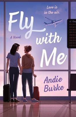 Andie Burke Fly with Me (Taschenbuch)