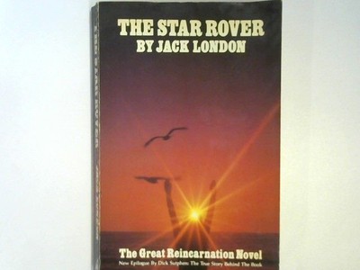 THE STAR ROVER by Jack London