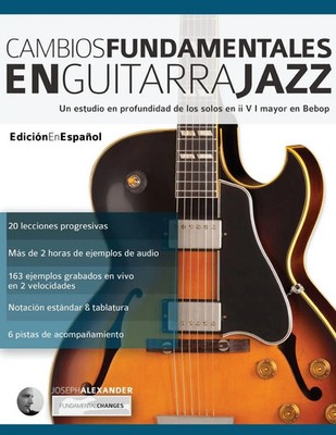 Joseph Alexander | Cambios fundamentales en guitarra jazz | Taschenbuch (2016)