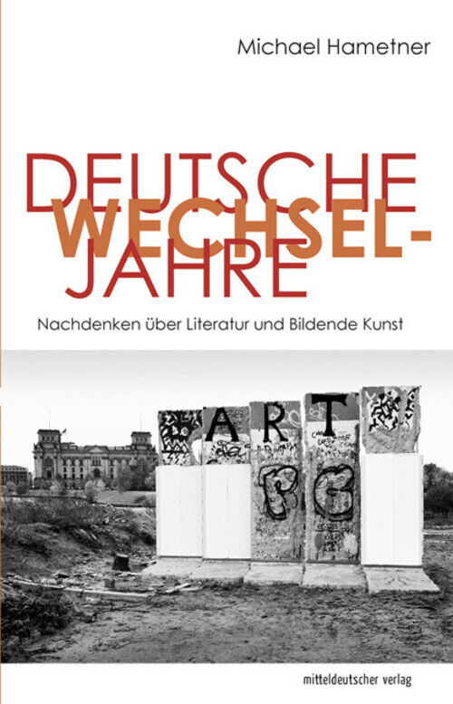 Thumbnail - Deutsche Wechseljahre | Nachdenken Über Literatur Und Bildende Kunst |