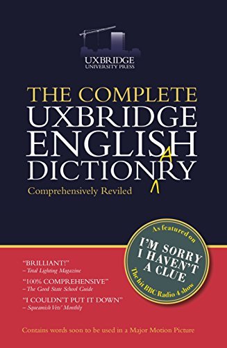 The Complete Uxbridge English Dictionary: I'm Sorry I Haven't a Clue By Graeme