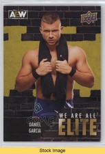 2023 Upper Deck AEW All Elite Wrestling We Are Daniel Garcia #AE-37 READ f8x