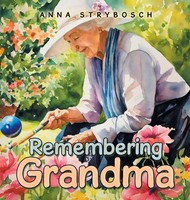 Anna Strybosch | Remembering Grandma | Buch | Englisch (2023) | Balboa Press AU