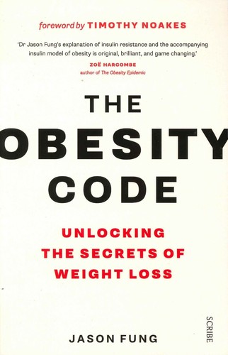 The Obesity Code: Unlocking The Secrets Of Weight Loss Paperback Book NEW AU STK - Picture 2 of 3