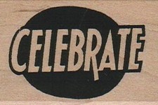 Celebrate 1 1/2 x 3" Rubber Stamp, Word/Phrase Stamp
