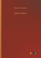 Jessie Carlton Francis Forrester
