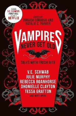 Vampires Never Get Old: Tales with Fresh Bite, Kay