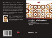 Biswamoy Pati | Identité, HéGéMonie Et RéSistance | Taschenbuch | FranzöSisch