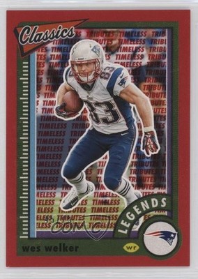 2022 Panini Classics Legends Timeless Tributes Red 45/75 Wes Welker #126 5cb
