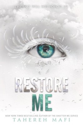 Restore Me by Tahereh Mafi (English) Hardcover Book