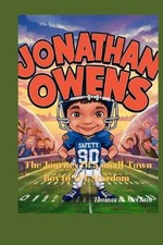 Jonathan Owens: The Journey of a Small-Town Boy to NFL Stardom by Thomas K. McCl