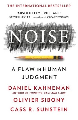 Noise | Daniel Kahneman, Olivier Sibony, Cass R. Sunstein | englisch