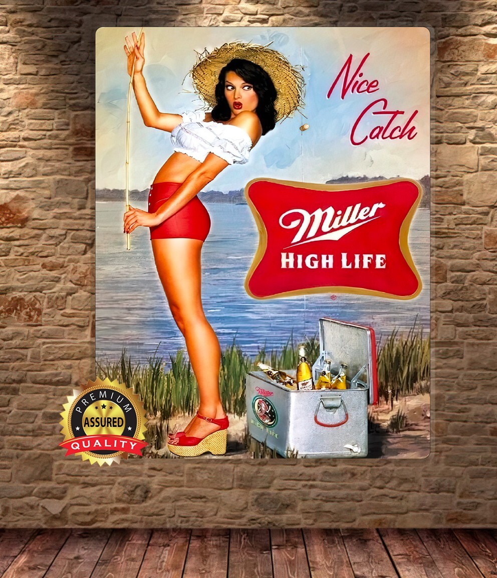 Miller High Life - Nice Catch - Rare - Metal Beer Sign 11 x 14 | eBay