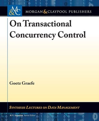 On Transactional Concurrency Control (Synthesis Lectures on Data