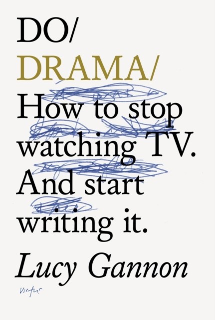 Do Drama: How to stop watching TV drama And start by Lucy Gannon (PB 2022) - Image 4