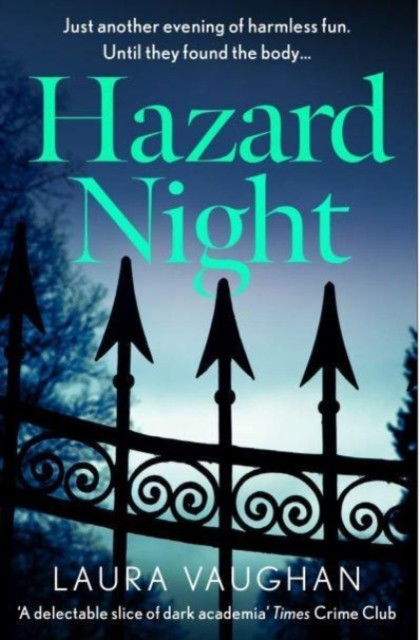 Hazard Night : 'Immersive, Compelling, And Intensely Atmospheric' Andrea Mara Laura Vaughan - Image 7