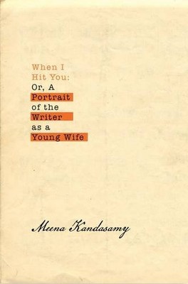 When I Hit You: Or, A Portrait of the Writer as a Young Wife,Mee