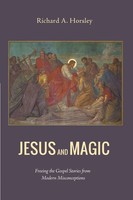 Jesus And Magic Richard A. Horsley Taschenbuch Englisch 2014 Cascade Books