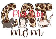 Sublimation Print Kitty Cat Mom Ready to Press Heat Transfer