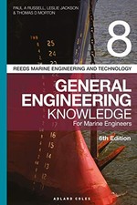 REEDS VOL 8 GENERAL ENGINEERING KNOWLEDGE FOR MARINE By Paul Anthony Russell