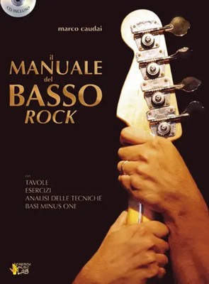 Il Manuale del Basso Rock | Marco Caudai | Carisch Music Lab Italia | Buch + CD