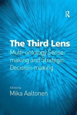 The Third Lens Multi-ontology Sense-making and Strategic Decision-making Buch
