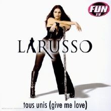 Tous Unis (Give Me Love) von Larusso, Le Men Yann | CD | Zustand sehr gut