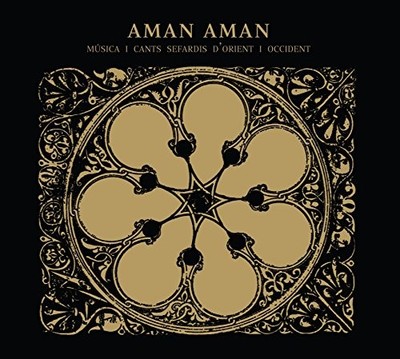 Aman Aman - Musica I Cants Sefardis D'orient I Occident [... - Aman Aman CD UYVG