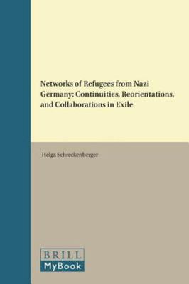 Networks of Refugees from Nazi Germany (Amsterdamer Beiträge Zur Neueren Germani