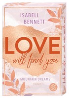 Isabell Bennett | Love Will Find You | Taschenbuch | Deutsch (2025) | 336 S.