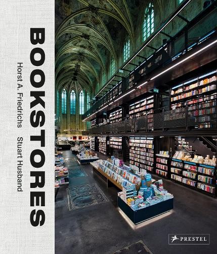 Bookstores by Horst A. Friedrichs, Stuart Husband - 9783791385815