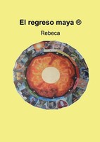 El Regreso Maya Rebeca Taschenbuch Kartoniert / Broschiert Spanisch 2012