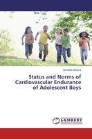 Status And Norms Of Cardiovascular Endurance Of Adolescent Boys Anirudha Sharma