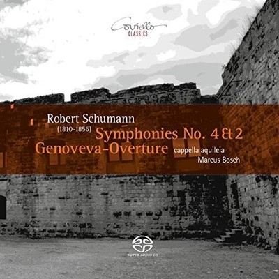 Schumann / Aquileia - Robert Schumann: Symphonies Nos 4 & 2 Genoveva Overture Op