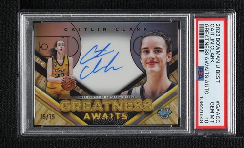 2023-24 Bowman U Best Greatness Awaits 25/75 Caitlin Clark PSA 10 GEM MT Auto