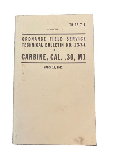 Ordnance Field Service, Technical Bulletin, Carbine, Cal. .30, M1, 1942 PB WWII