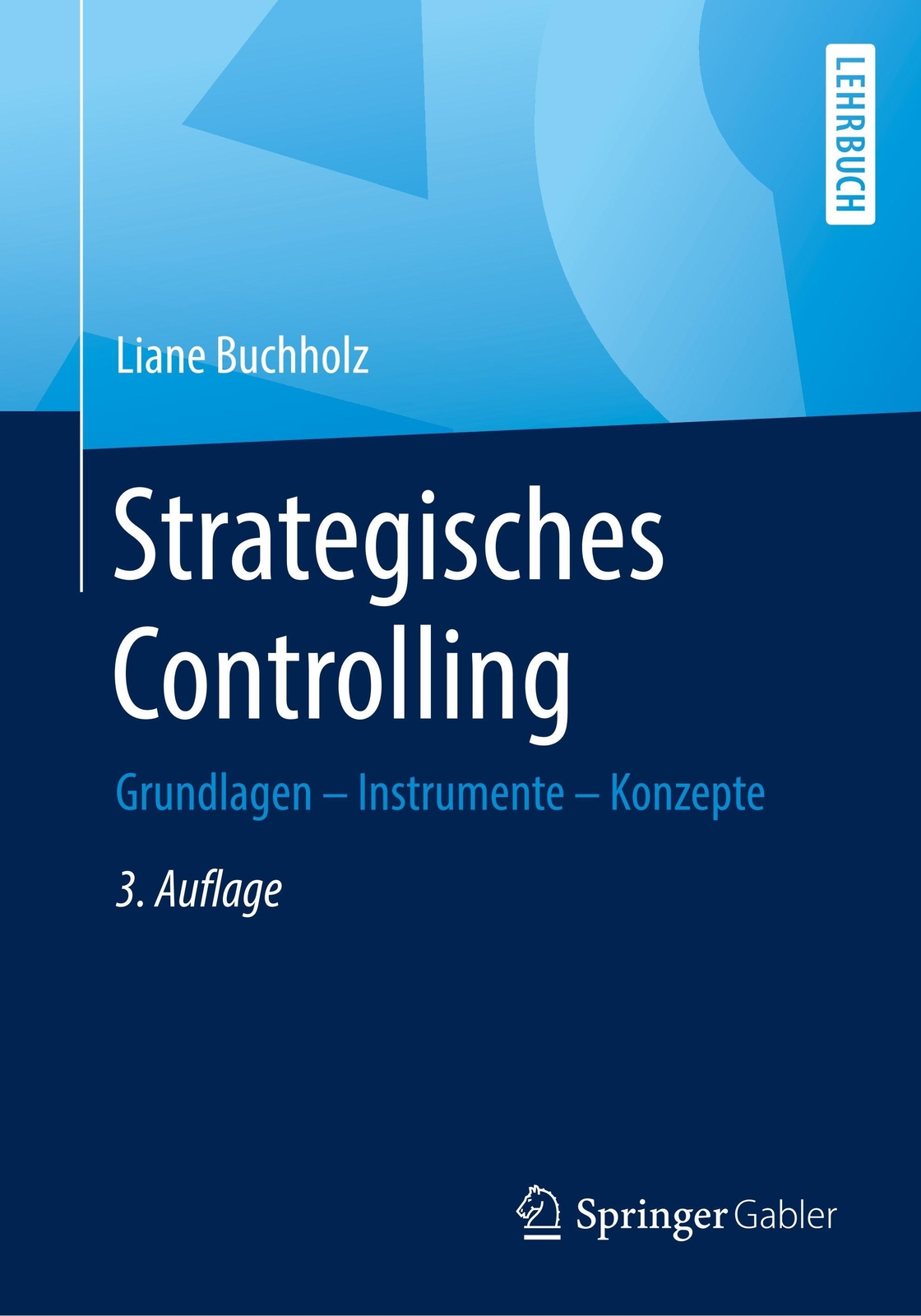 Thumbnail - Strategisches Controlling | Liane Buchholz | Grundlagen - Instrumente