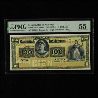 1885 1911 Mexico Banco Nacional 100 Pesos Pick#S261r PMG 55 UNC Remainder