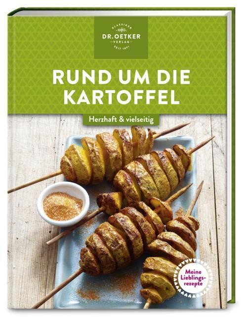 Meine Lieblingsrezepte: Rund um die Kartoffel Oetker Verlag