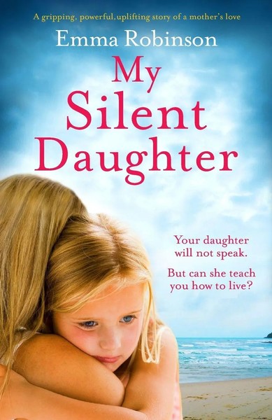 Emma Robinson | My Silent Daughter | Taschenbuch | Englisch (2019) | Bookouture-image