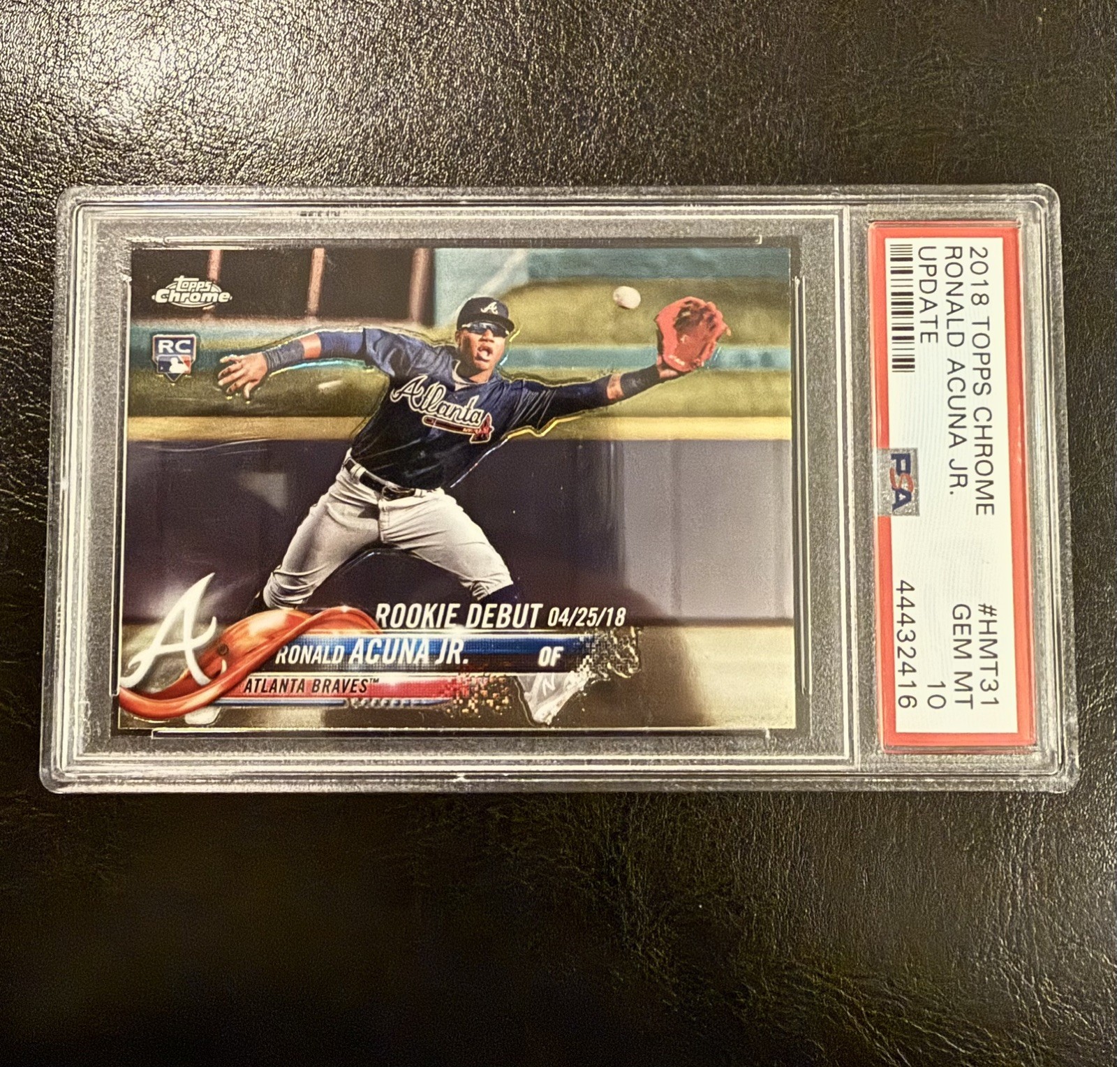 2018 TOPPS CHROME UPDATE ROOKIE DEBUT RONALD ACUNA JR #HMT31 PSA GEM MINT 10