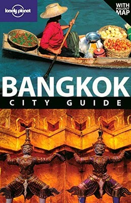 Bangkok (Lonely Planet City Guides),Andrew Burke,et al.