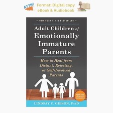Adult Children of Emotionally Immature Parent...